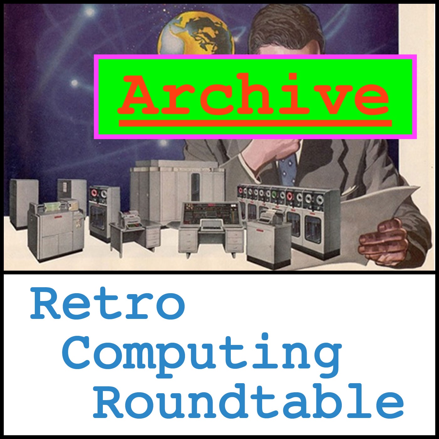 Retro Computing Roundtable Archive